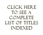 Click HEre to see a complete list of titles indexED