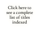 Click HEre to see a complete list of titles indexED
